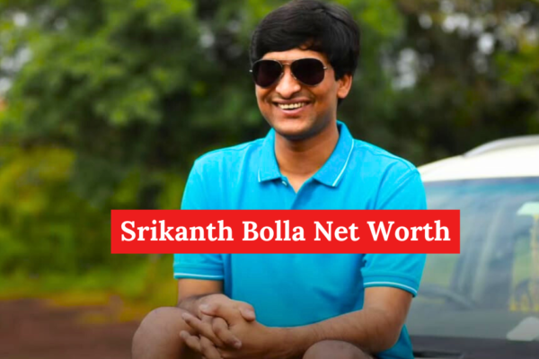 Srikanth Bolla Net Worth